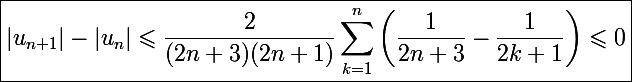 \Large\boxed{|u_{n+1}|-|u_n|\leqslant\frac{2}{(2n+3)(2n+1)}\sum_{k=1}^n\left(\frac{1}{2n+3}-\frac{1}{2k+1}\right)\leqslant0}
